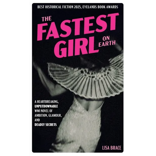 The Fastest Girl on Earth: A breath taking and unputdownable WWI historical book club read