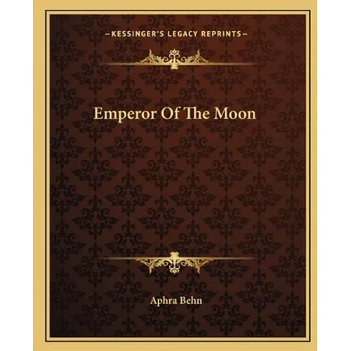 Emperor Of The Moon