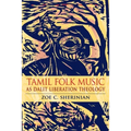 Tamil Folk Music as Dalit Liberation Theology