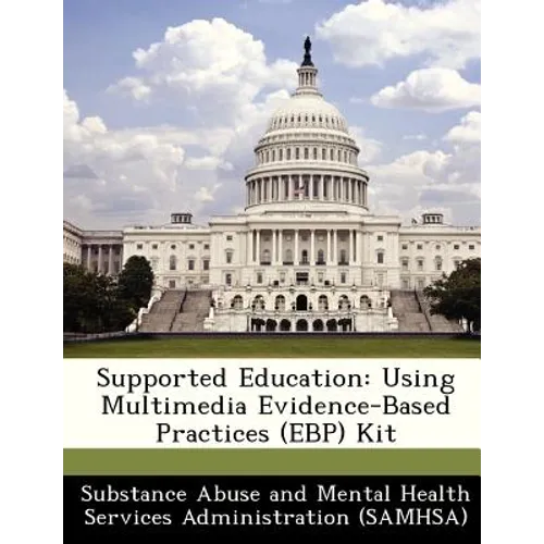 Supported Education: Using Multimedia Evidence-Based Practices (Ebp) Kit