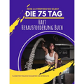 Die 75 Tag Hart Herausforderung Buch