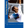 Facing Sampras: Symposium Of A Champion