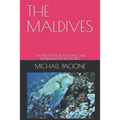The Maldives: An Introduction to Diving and Snorkelling in the Tropics