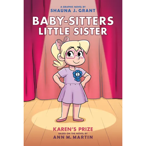 Karen's Prize: A Graphic Novel (Baby-Sitters Little Sister #10): Volume 10
