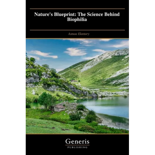 Nature's Blueprint: The Science Behind Biophilia