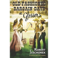 Old-Fashioned Bargain Days at Glosser's: A Johnstown Tale