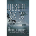 Desert Skies: A Story of "Champions" in the Gulf War