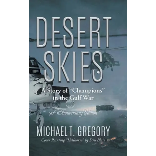 Desert Skies: A Story of "Champions" in the Gulf War