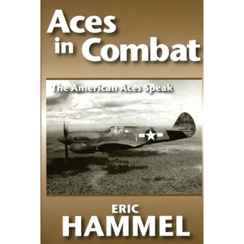 Aces in Combat: The American Aces Speak: Volume V
