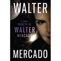 Mundo secreto de Walter Mercado = The Secret World of Walter Mercado