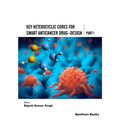 Key Heterocyclic Cores for Smart Anticancer Drug-Design Part I