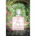 In My Garden: Life in Poetry