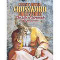 Crossword Bible Studies - The Life of Jeremiah: King James Version