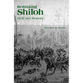 Rethinking Shiloh: Myth and Memory