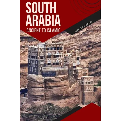 South Arabia Ancient to Islamic
