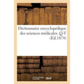 Dictionnaire Encyclopédique Des Sciences Médicales. Troisième Série, Q-T. Tome Quatorzième, Sym-Sys