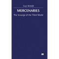 Mercenaries: Scourge of the Developing World
