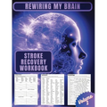Rewiring My Brain: Activities for Stroke Rehabilitation - Volume 2