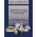 Milwaukee & N R Co V. Brooks Locomotive Works U.S. Supreme Court Transcript of Record with Supporting Pleadings