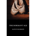 The Dormant Age