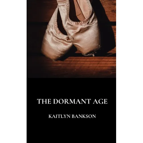 The Dormant Age