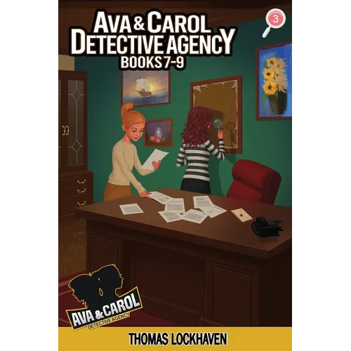 Ava & Carol Detective Agency (Books 7-9): A Middle Grade Mystery Series (Book Bundle 3)