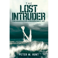 The Lost Intruder: The Search for a Missing Navy Jet