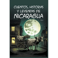 Cuentos, Historias y Leyendas de Nicaragua