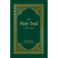 The Holy Injil: The Good News According to Luke