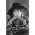 A Guide to the Songs of Poldowski (Lady Dean Paul) 1879-1932