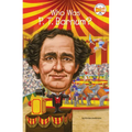 Who Was P. T. Barnum?