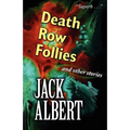 Death Row Follies and Other Stories