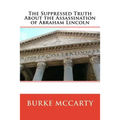 The Suppressed Truth About the Assassination of Abraham Lincoln