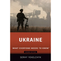 Ukraine: What Everyone Needs to Know(r)