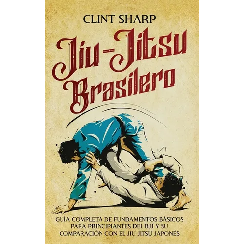 Jiu-jitsu brasilero: Guía completa de fundamentos básicos para principiantes del BJJ y su comparación con el jiu-jitsu japonés