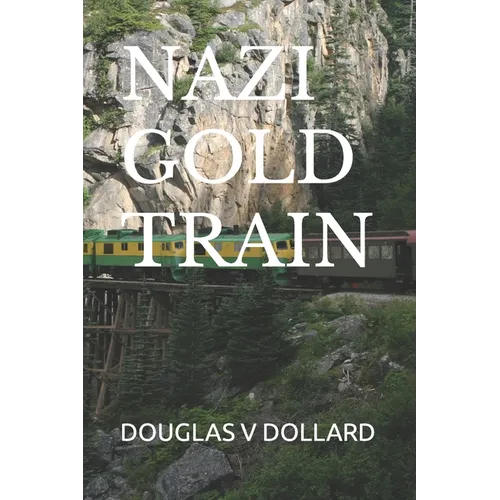 Nazi Gold Train