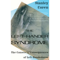 The Left-Hander Syndrome: The Causes and Consequences of Left-Handedness