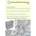 Cryopreservation and Lifespan Extension