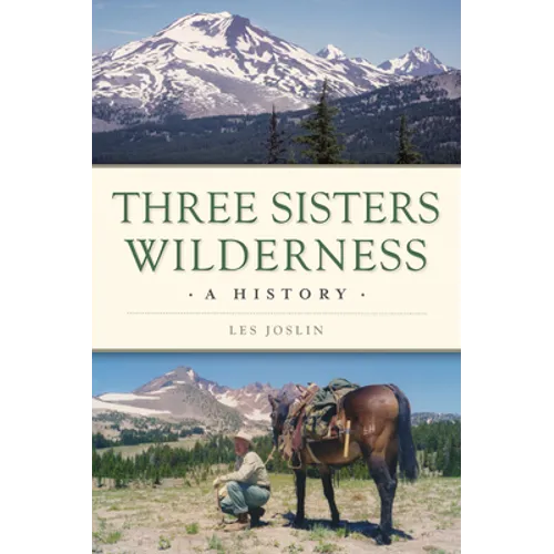 Three Sisters Wilderness: A History