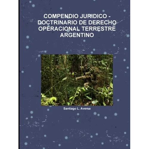 Compendio Juridico -Doctrinario de Derecho Operacional Terrestre Argentino
