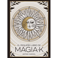 El Pequeño Libro de Magia-K (Little Book of Magick Spanish Edition)