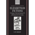 Elizabethan Fictions: Espionage, Counter-Espionage and the Duplicity of Fiction in Early Elizabethan Prose Narratives