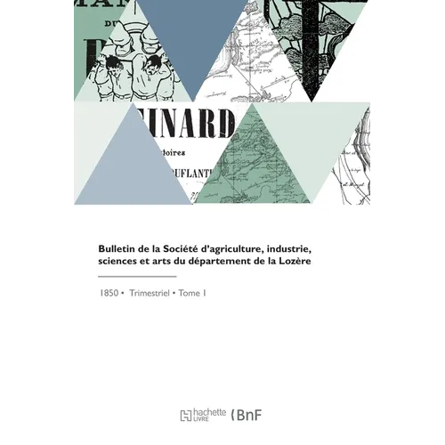 Bulletin de la Société d'agriculture, industrie, sciences et arts du département de la Lozère