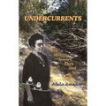 Undercurrents: New Mexico Stories: Then and Now