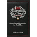 Champion Playbook for Recovery: Game-Tested Strategies for Real Men