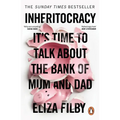 Inheritocracy: It's Time to Talk about the Bank of Mum and Dad