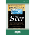 The Seer: The Prophetic Power of Visions, Dreams, and Open Heavens (16pt Large Print Edition)