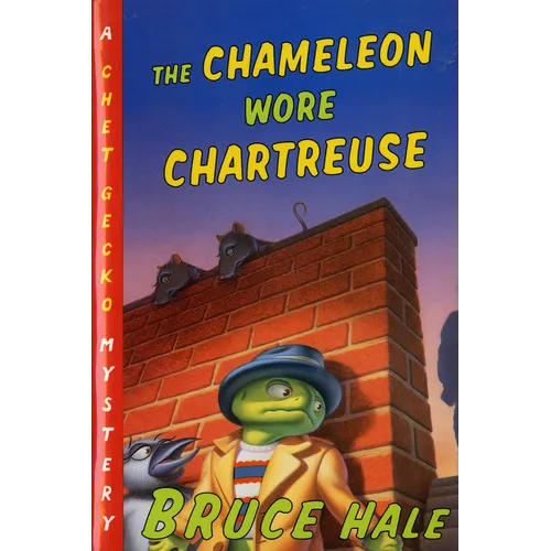 The Chameleon Wore Chartreuse: A Chet Gecko Mystery
