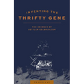 Inventing the Thrifty Gene: The Science of Settler Colonialism