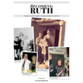 Becoming Ruth: Dropout to Teacher - Hippie to Straight - Spiritualist to Believer
